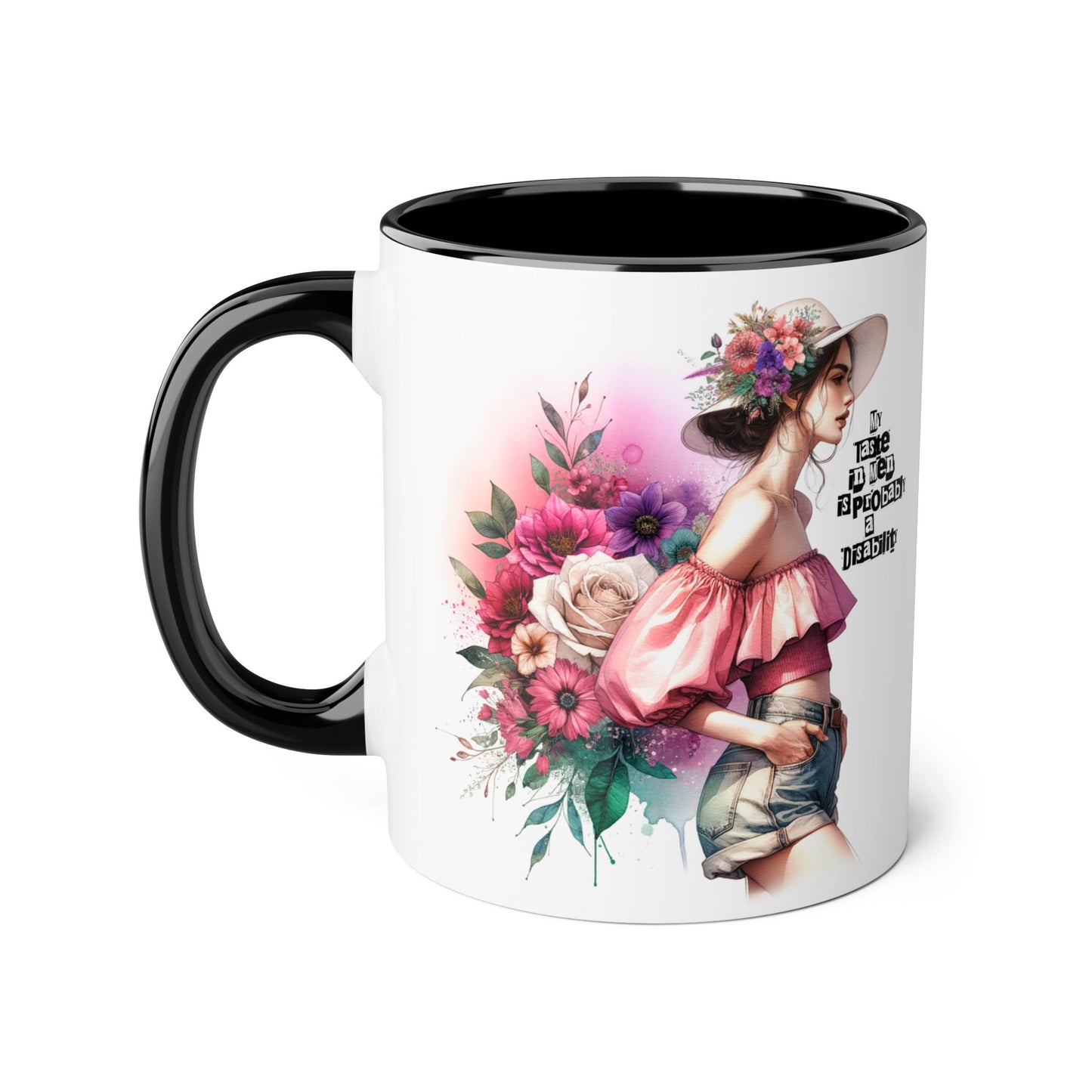 Funny Accent Mug - My Taste in Men is Probably a Disability Humor 11oz Cup