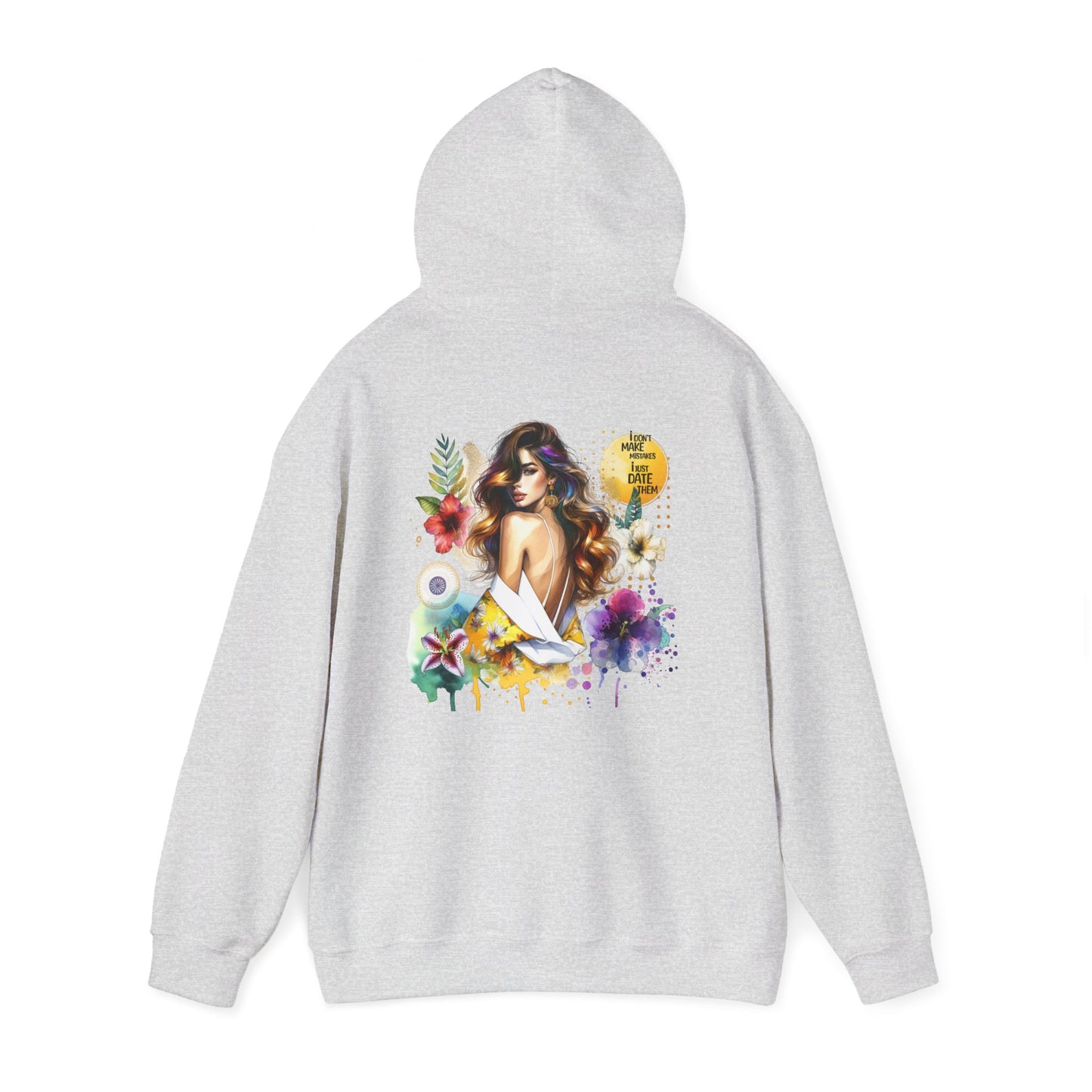 I Don`t Make Mistakes, I Just Date Them Vibrant Floral Sweatshirt with Artful Design | Cozy Unisex Hoodie for Casual Wear, Easy Style, Gift for Her, Art Lover, Spring Fashion