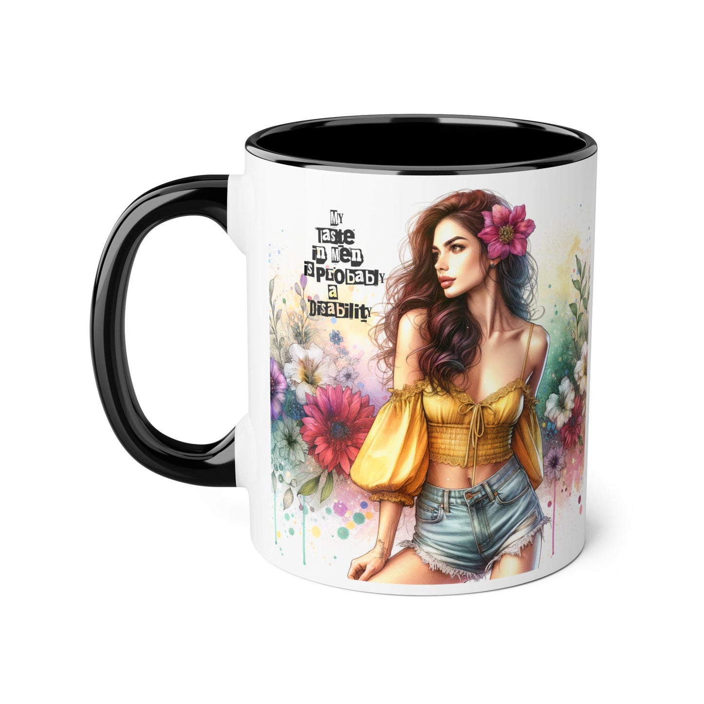Funny Accent Mug - My Taste in Men is Probably a Disability Humor 11oz Cup