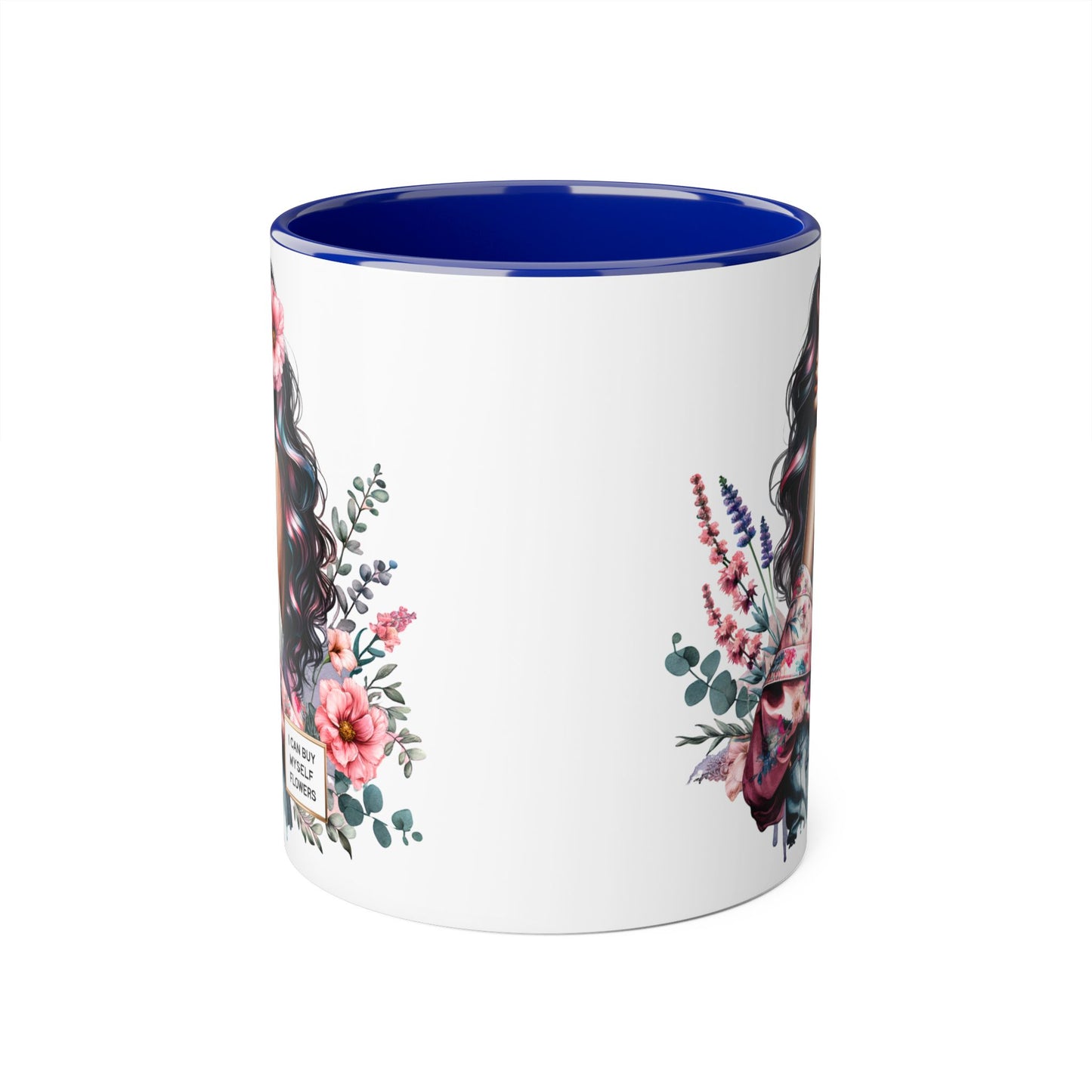 I Can Buy Myself Flowers Floral Accent Mug, Inspirational Coffee Cup, Gift for Her, Self-Care Mugs, Women's Empowerment Drinkware