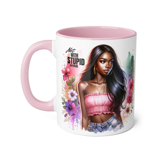 Not With Stupid Anymore Humoristic Bold Floral Accent Mug, Unique Coffee Cup, Gift for Friends, Inspirational Design, Beautiful Mug for Every Occasion