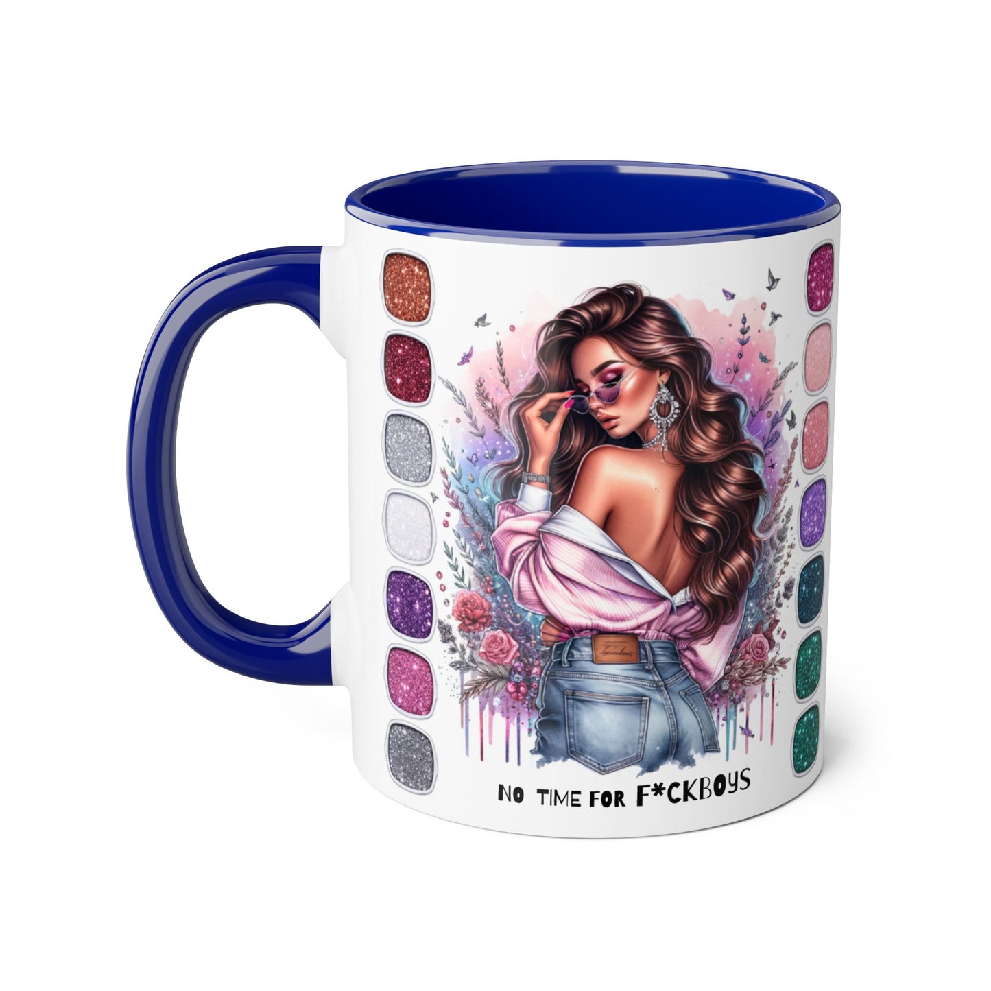 Funny Accent Mug - No Time For F*boys 11oz