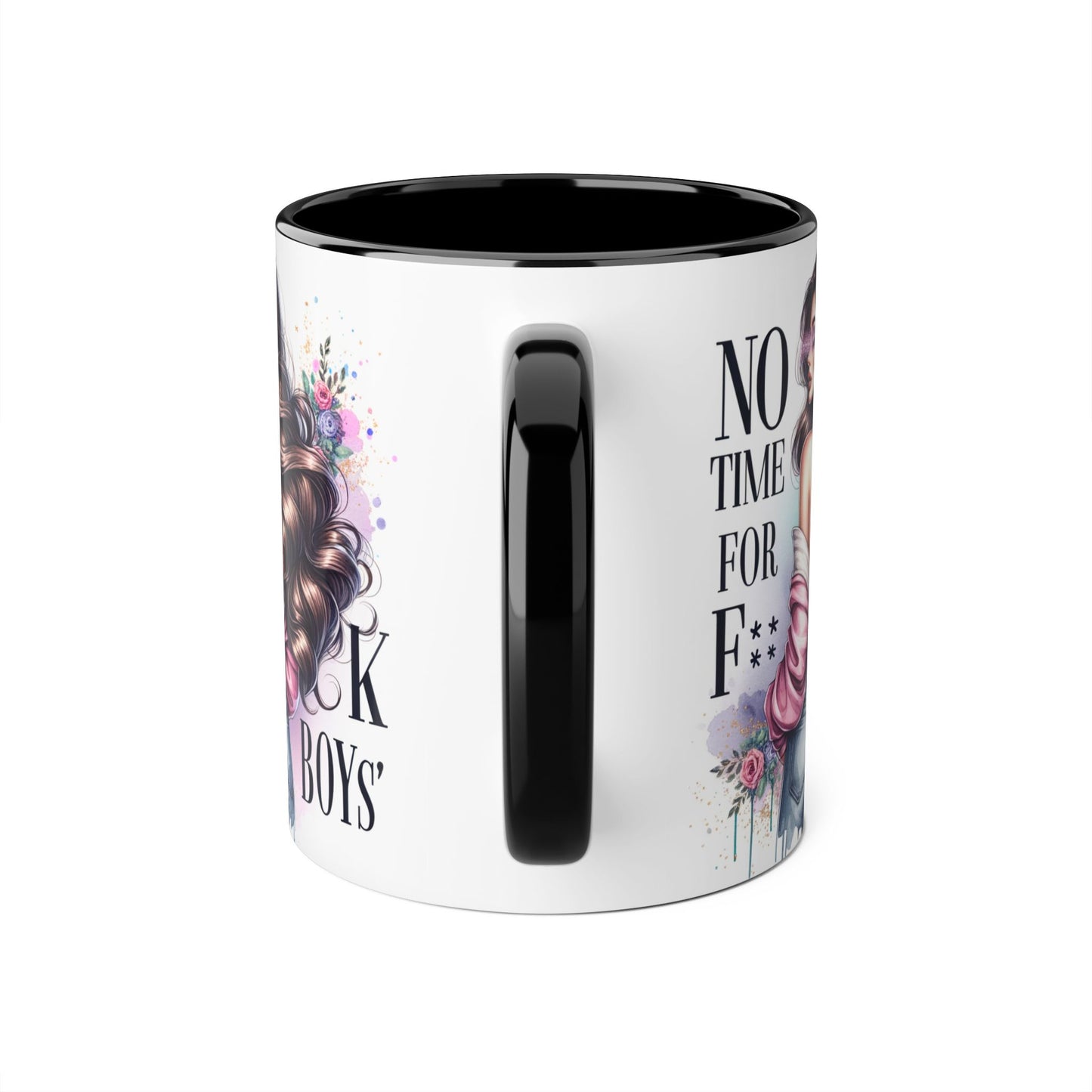 Funny Accent Mug - No Time For F*boys 11oz