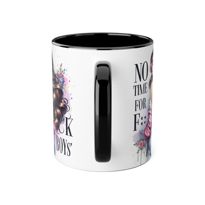 Funny Accent Mug - No Time For F*boys 11oz