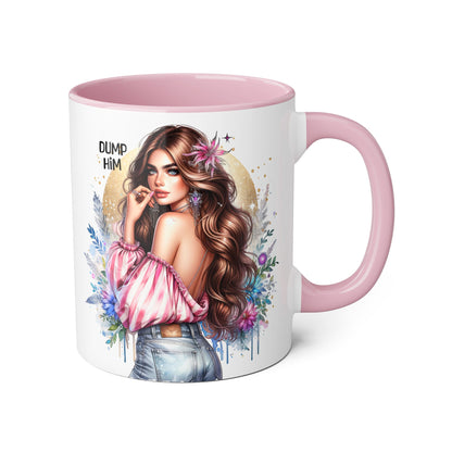 Dump Him Accent Mug, Coffee Cup for Empowering Women, Fun Gift for Friends, Inspirational Drinkware, Birthday, Self-care