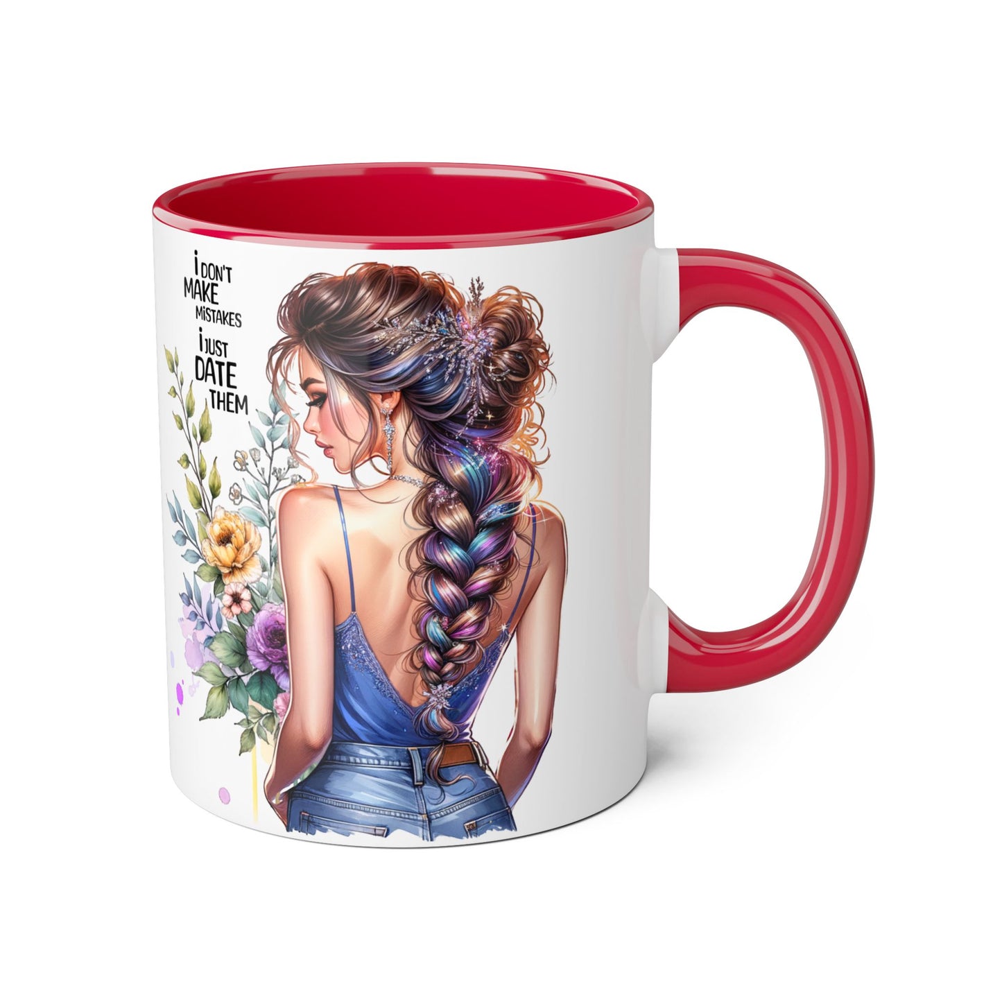I Don't Make Mistakes, I Date Them Empowering Accent Mug, Inspirational Gift, Coffee Lover, Floral Design, Fun Quote, Ceramic Mug, Home & Kitchen Decor