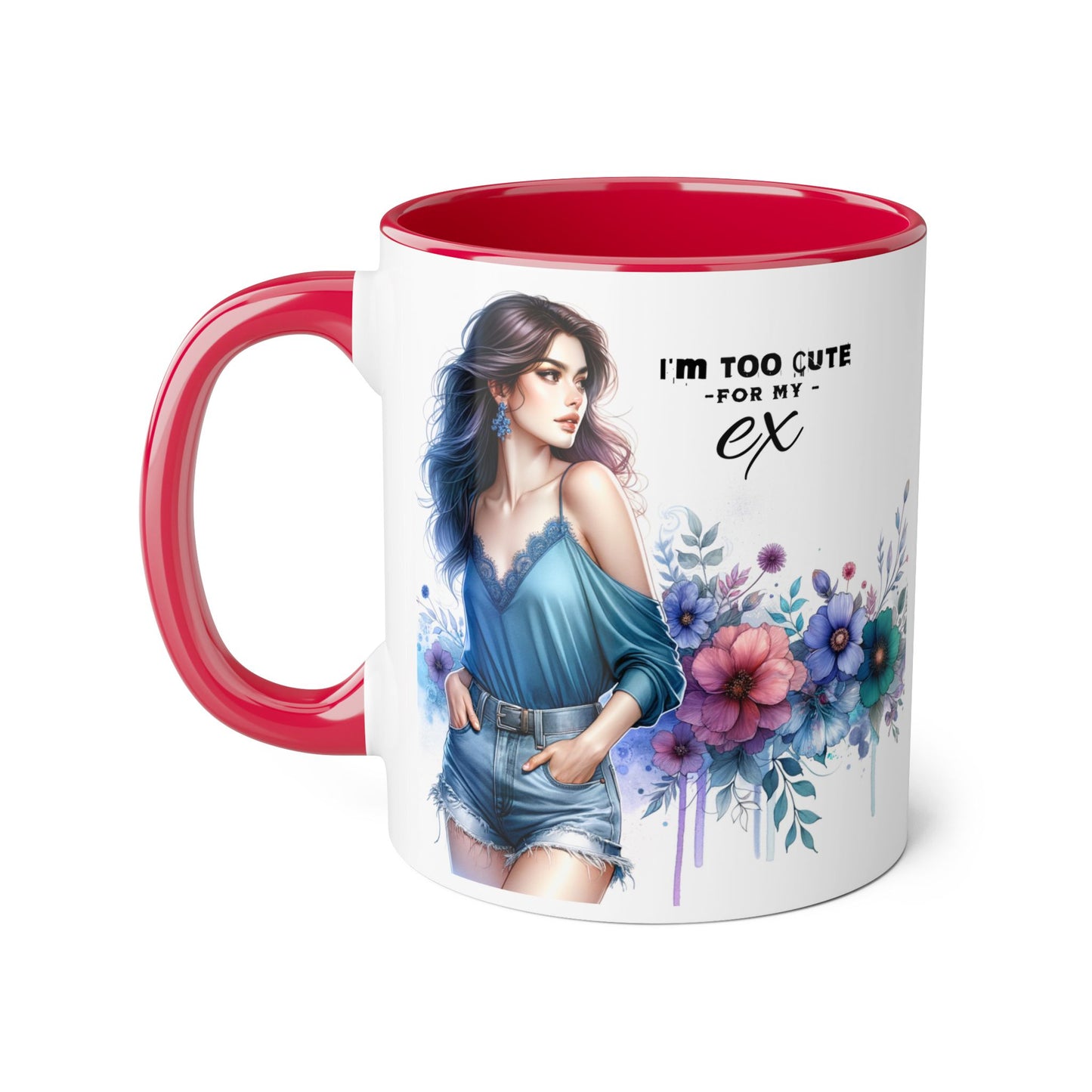 I'm Too Cute For My Ex  Mug - 11oz Accent Tumbler, Quirky Gift, Coffee Lover Accessories, Birthday Present, Floral Design