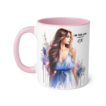 I'm Too Cute For My Ex Stylish Accent Mug, I'm Too Cute for My Ex Gift, Cute Coffee Cups, Artistic Mugs for Her, Birthday or Friendship Gift