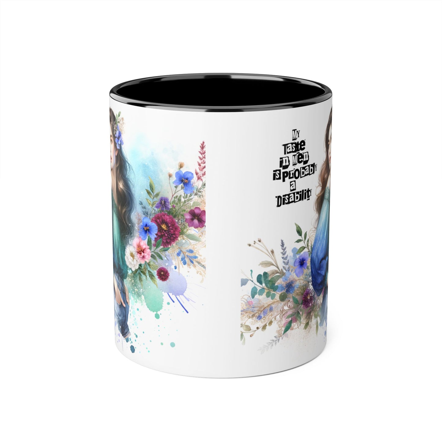 Funny Accent Mug - My Taste in Men is Probably a Disability Humor 11oz Cup