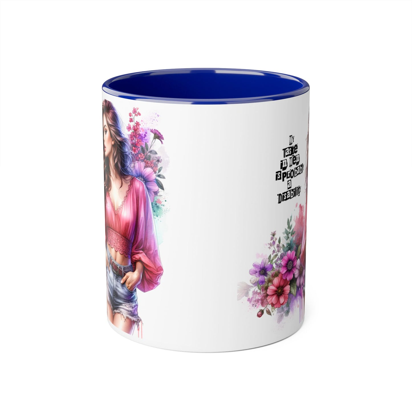 Funny Accent Mug - My Taste in Men is Probably a Disability Humor 11oz Cup