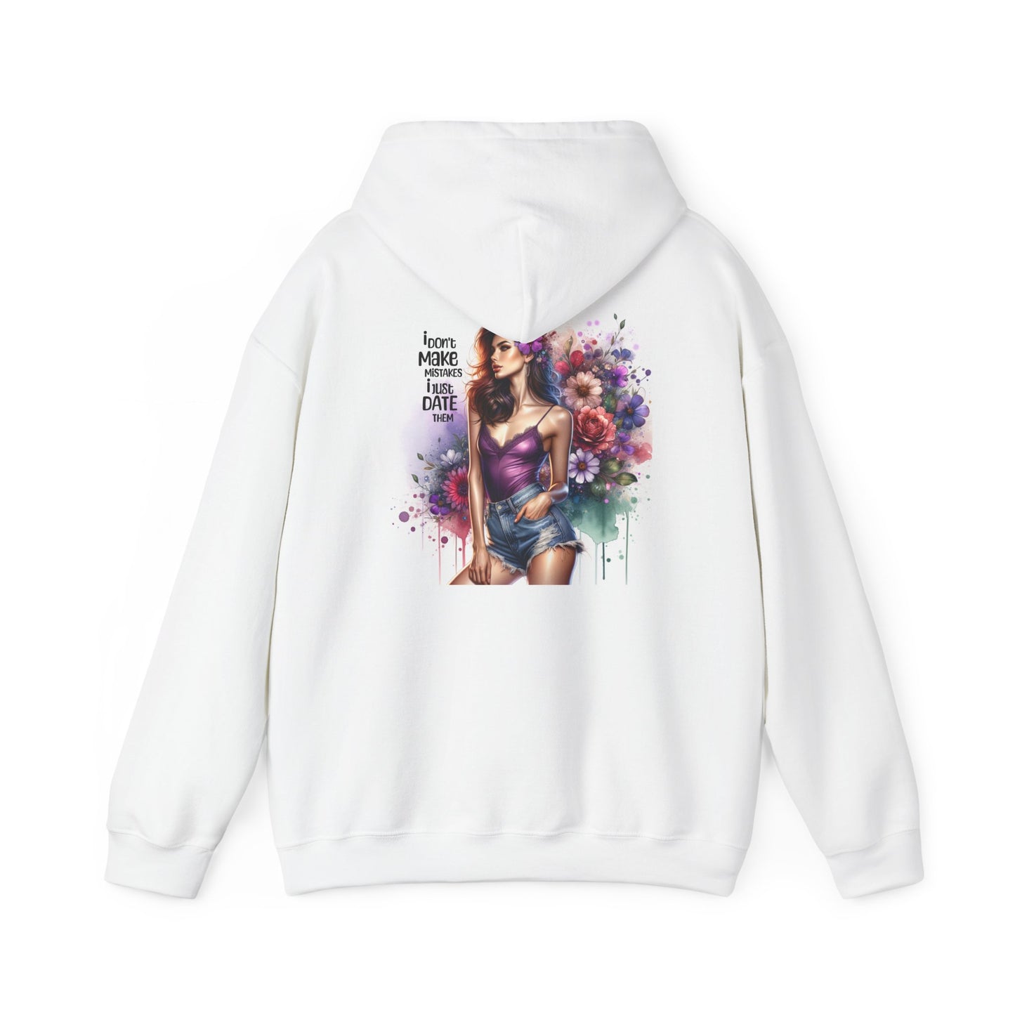 I Don`t Make Mistakes, I Just Date Them Colorful Floral Hooded Sweatshirt - Perfect for Casual Wear, Gifts, Spring Celebrations, Beach Days, and Cozy Evenings