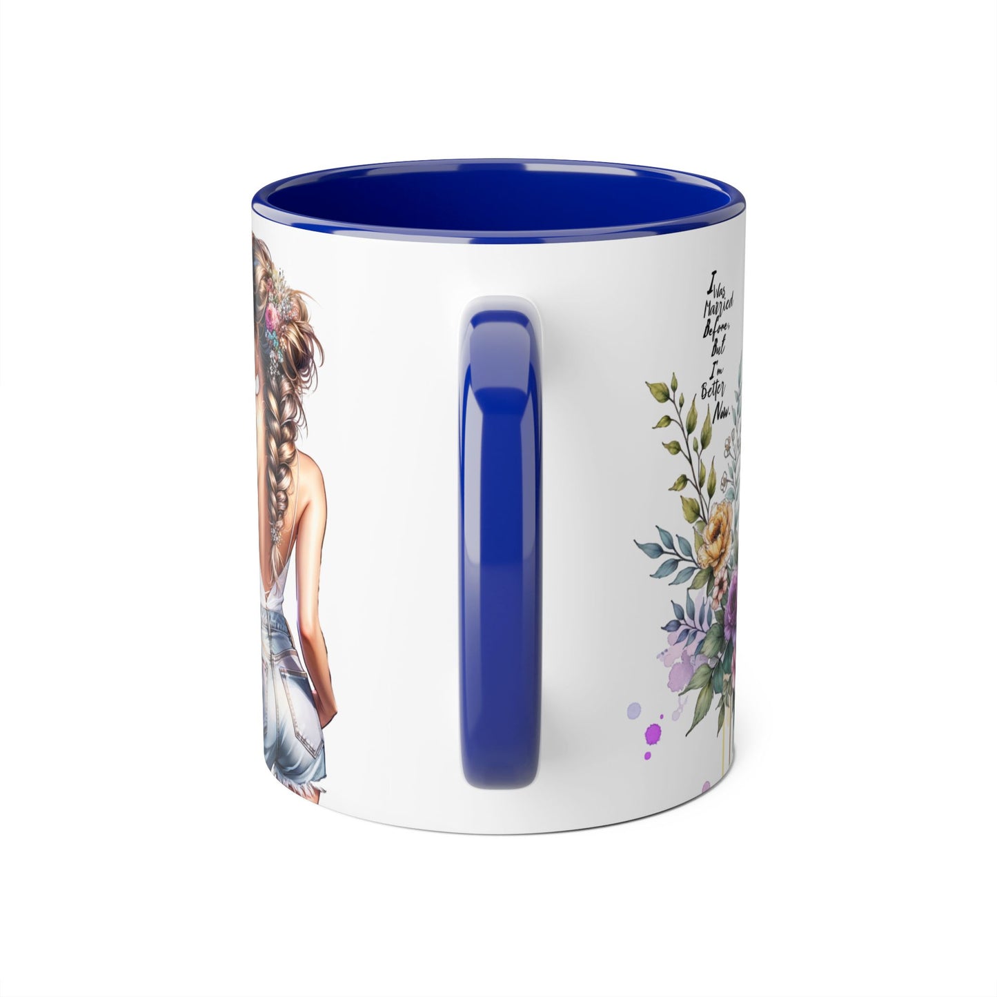 I Was Married Before But I'm Better Now Elegant Floral Accent Mug, Perfect Gift for Tea Lovers, Inspirational Coffee Cup for Her, Unique Home Decor, Sister's Birthday Gift