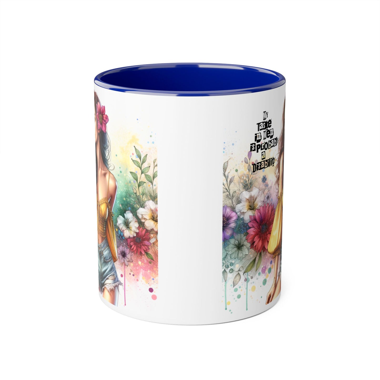 Funny Accent Mug - My Taste in Men is Probably a Disability Humor 11oz Cup