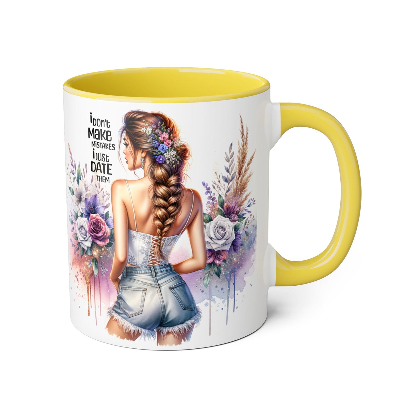 I Don't Make Mistakes, I Date Them Accent Mugs, 11oz