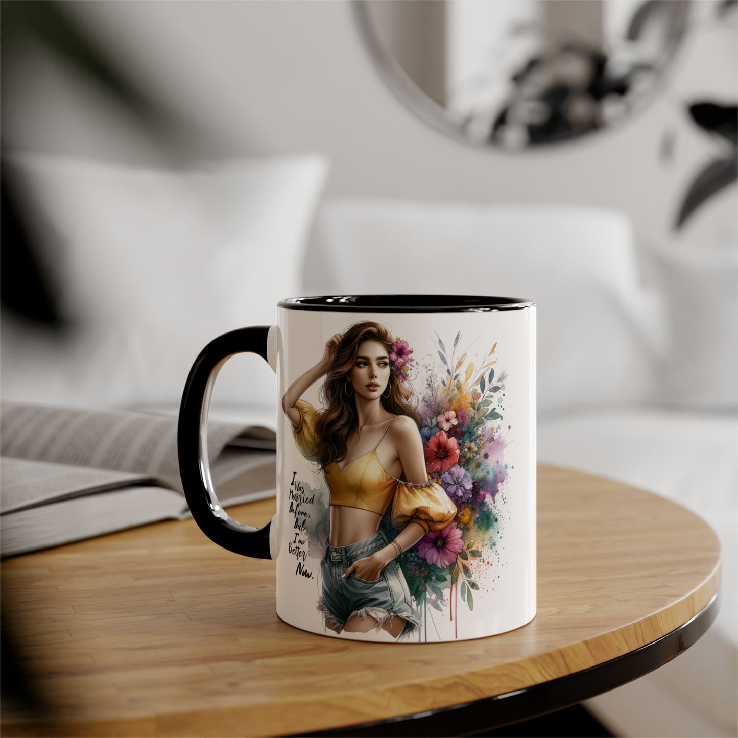 I Was Married Before But I'm Better Now Humoristic Chic Floral Accent Mug - Inspirational Art for Coffee Lovers, Gifts for Friends, Home Decor, Motivational Drinkware, Birthday Present