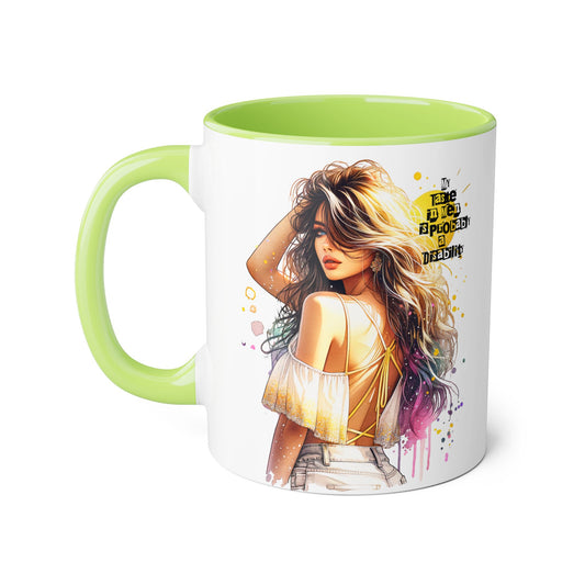 Funny Accent Mug - My Taste in Men is Probably a Disability Humor 11oz Cup