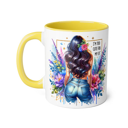 I'm Too Cute For My Ex Floral Accent Mug, Inspirational Quote Coffee Cup, Perfect Gift for Her, Home Decor, Mother's Day Gift, Everyday Use