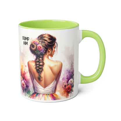 Mug - Dump Him Accent Mug, 11oz
