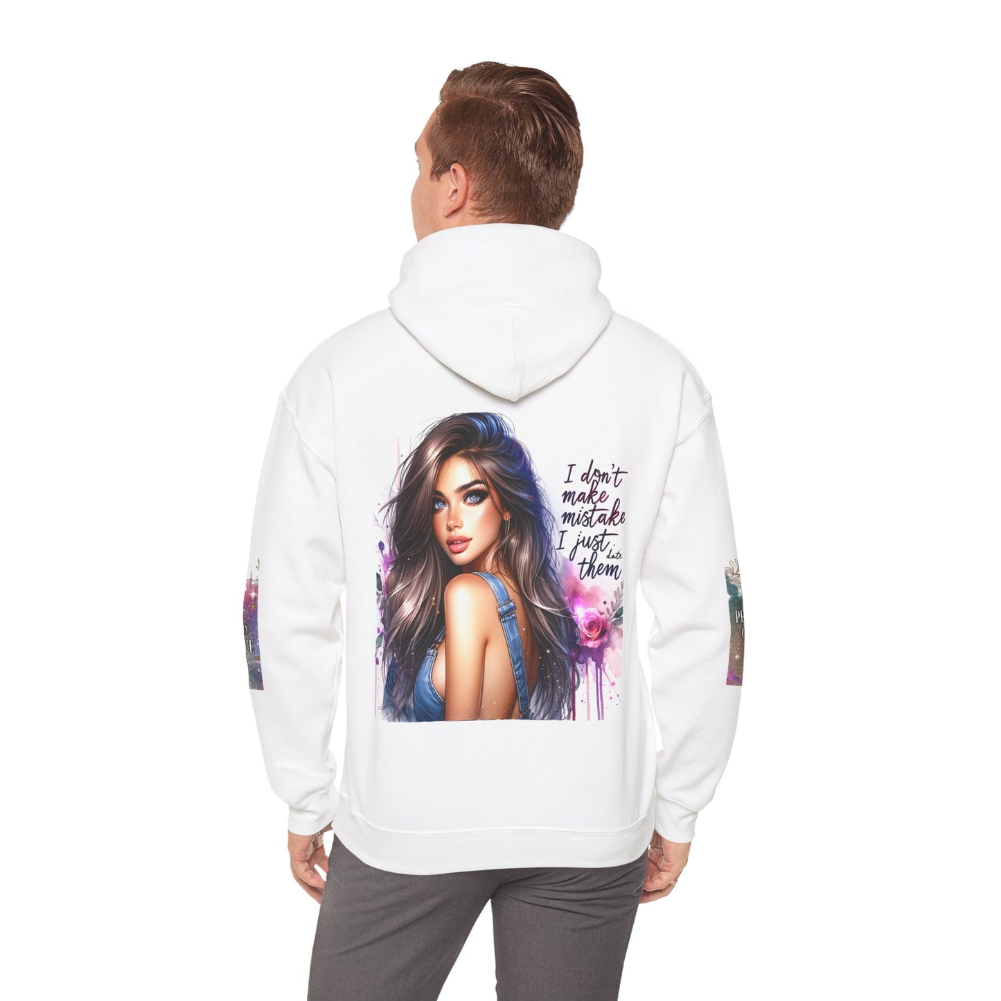 I Don’t Make Mistake, I Date Them Unisex Hoodie