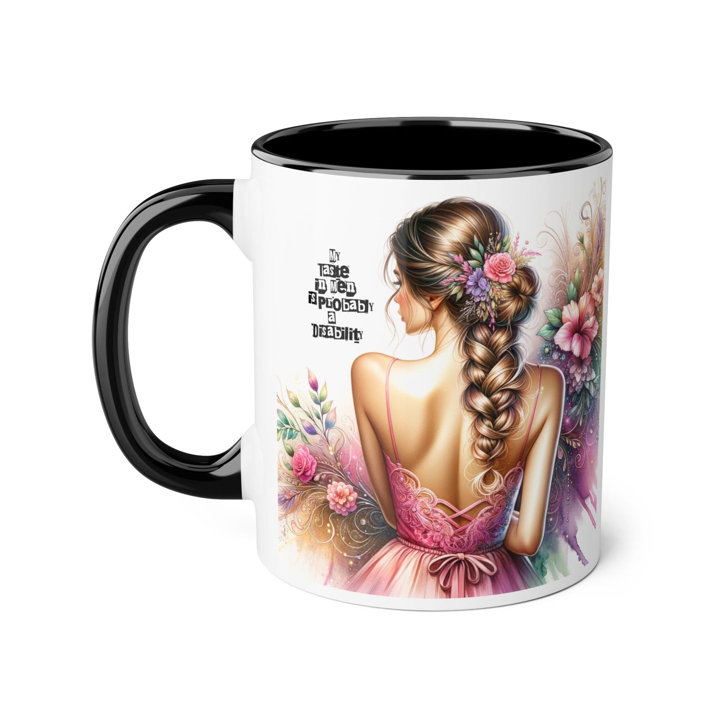 Funny Accent Mug - My Taste in Men is Probably a Disability Humor 11oz Cup