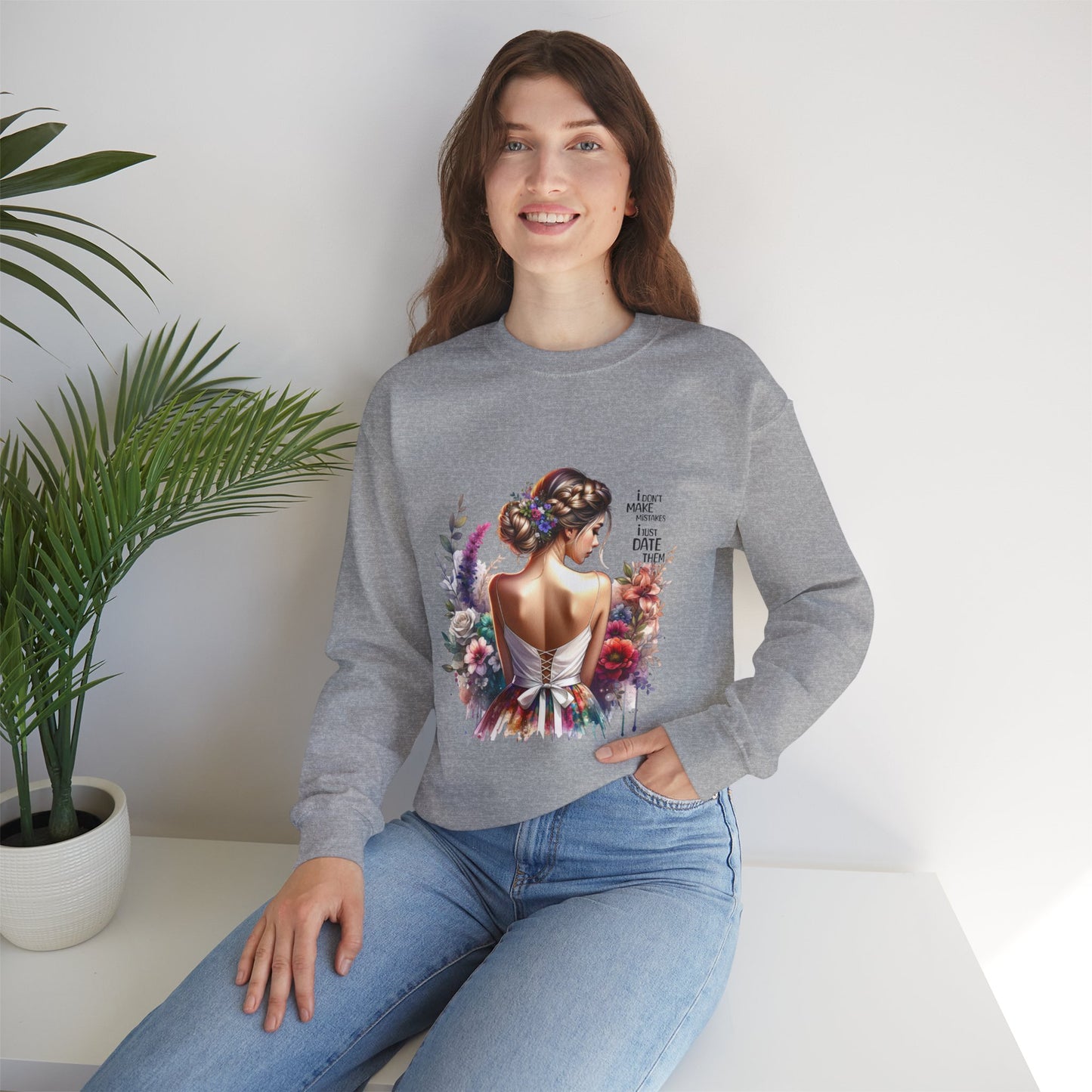 I Don`t  Make Mistakes, I Just Date Them Floral Art Sweatshirt, Unisex Pullover, Cozy Gift, Spring Fashion, Artwork Apparel, Perfect for Mother's Day