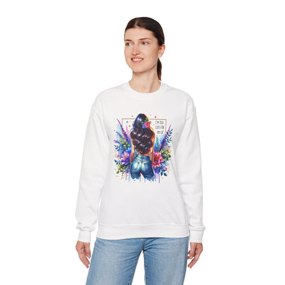 I'm Too Cute For My Ex Floral Art Crewneck Sweatshirt - Stylish, Cozy Unisex Sweatshirt for Casual Wear, Gift for Her, Fashion Trend, Inspirational Quote