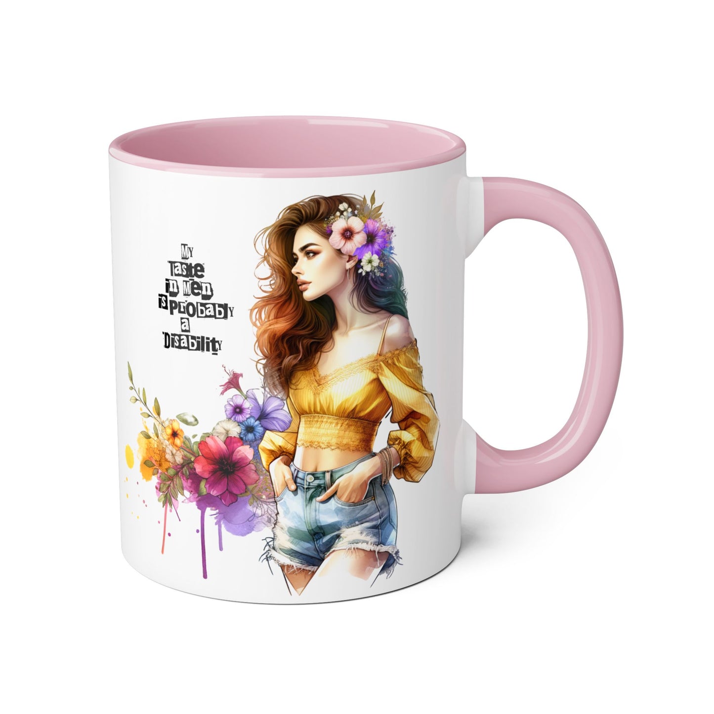 Mug - My Taste in Men is Probably a Disability