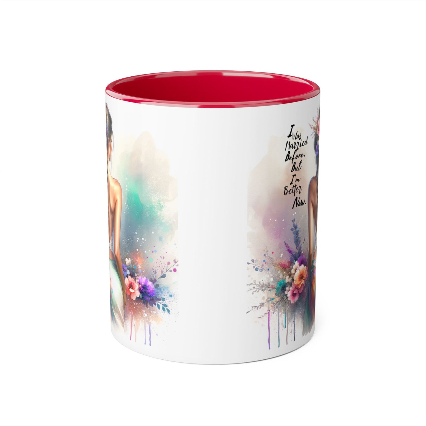 I Was Married Before But I'm Better Now Humoristic Inspirational Floral Accent Mug, Motivational Gift, Self-Love Coffee Cup, Unique Tea Mug, Art Print Drinkware