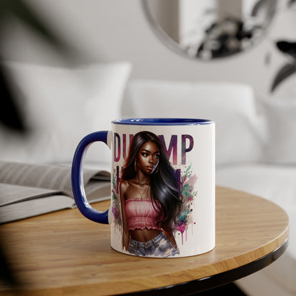 Mug - Dump Him Accent Mug, 11oz