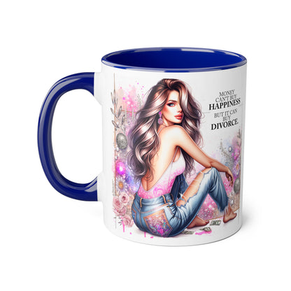 Money Can't Buy Happiness But It Can Buy Divorce Humoristic  Accent Mug | Funny Coffee Cup | Gift for Her | Unique Barware for Friends | Birthday & Self-Care Mug