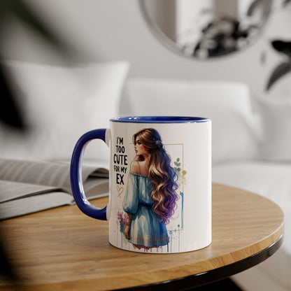 I'm Too Cute For My Ex Accent Mug, Fun Coffee Cup, Gift for Her, Sassy Mug, Relationship Humor, Unique Tea Mug, Personalized Drinkware