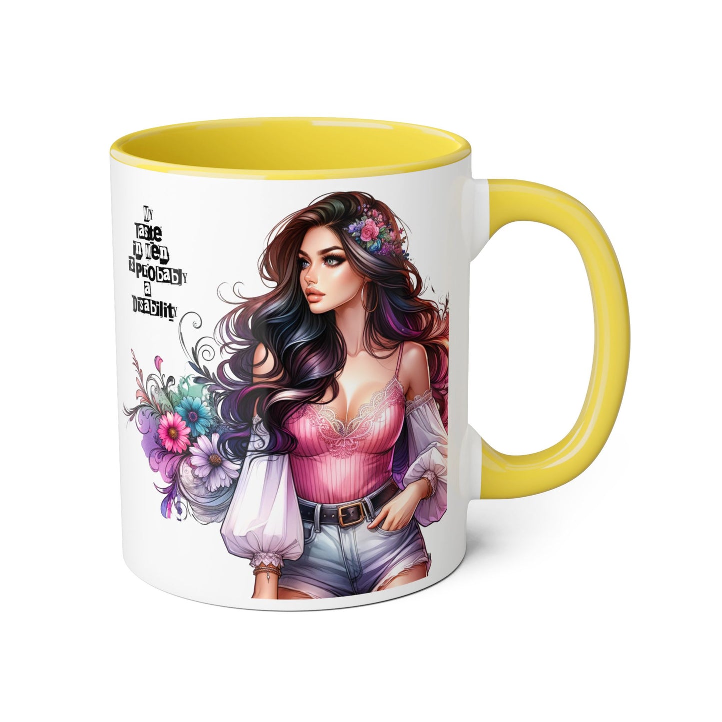 Funny Accent Mug - My Taste in Men is Probably a Disability Humor 11oz Cup