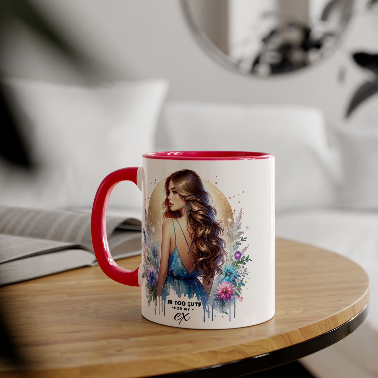 I'm Too Cute For My Ex Chic Accent Mug Designs, Coffee Cup Gift, Floral Artwork, Cute Mug, Inspirational Coffee Mug for Her, Ex Gift Idea, Stylish Drinkware