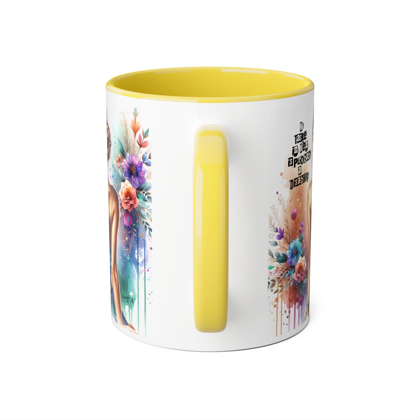 Funny Accent Mug - My Taste in Men is Probably a Disability Humor 11oz Cup