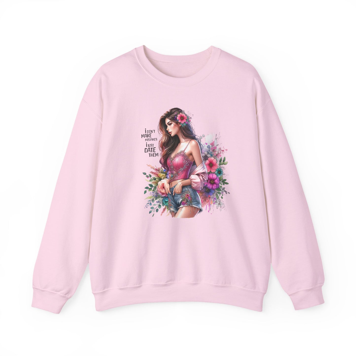 I Don`t  Make Mistakes, I Just Date Them Floral Fantasy Crewneck Sweatshirt, Boho Sweatshirt, Spring Fashion, Gift for Her, Cute Sweatshirt, Cozy Wear