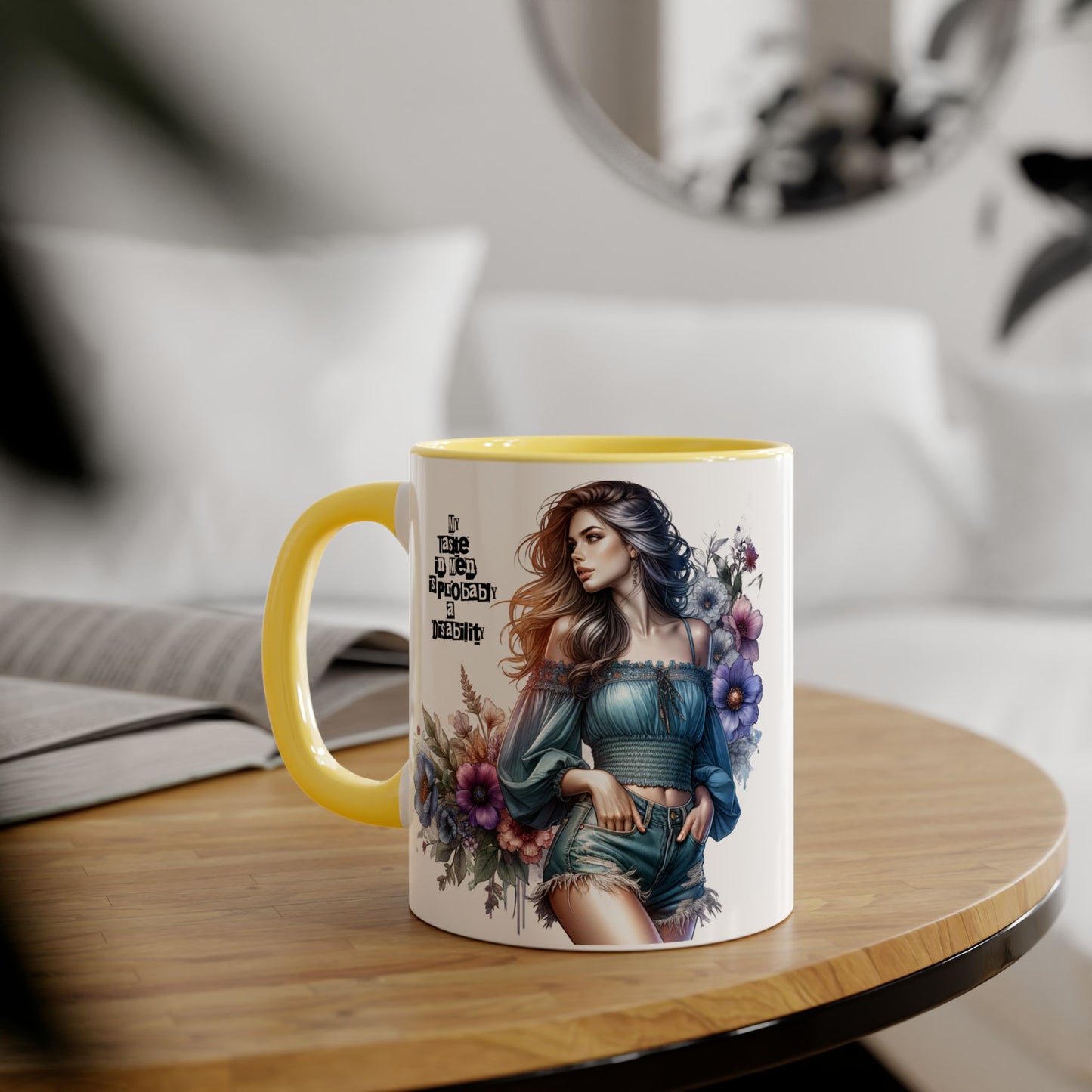 Funny Accent Mug - My Taste in Men is Probably a Disability Humor 11oz Cup
