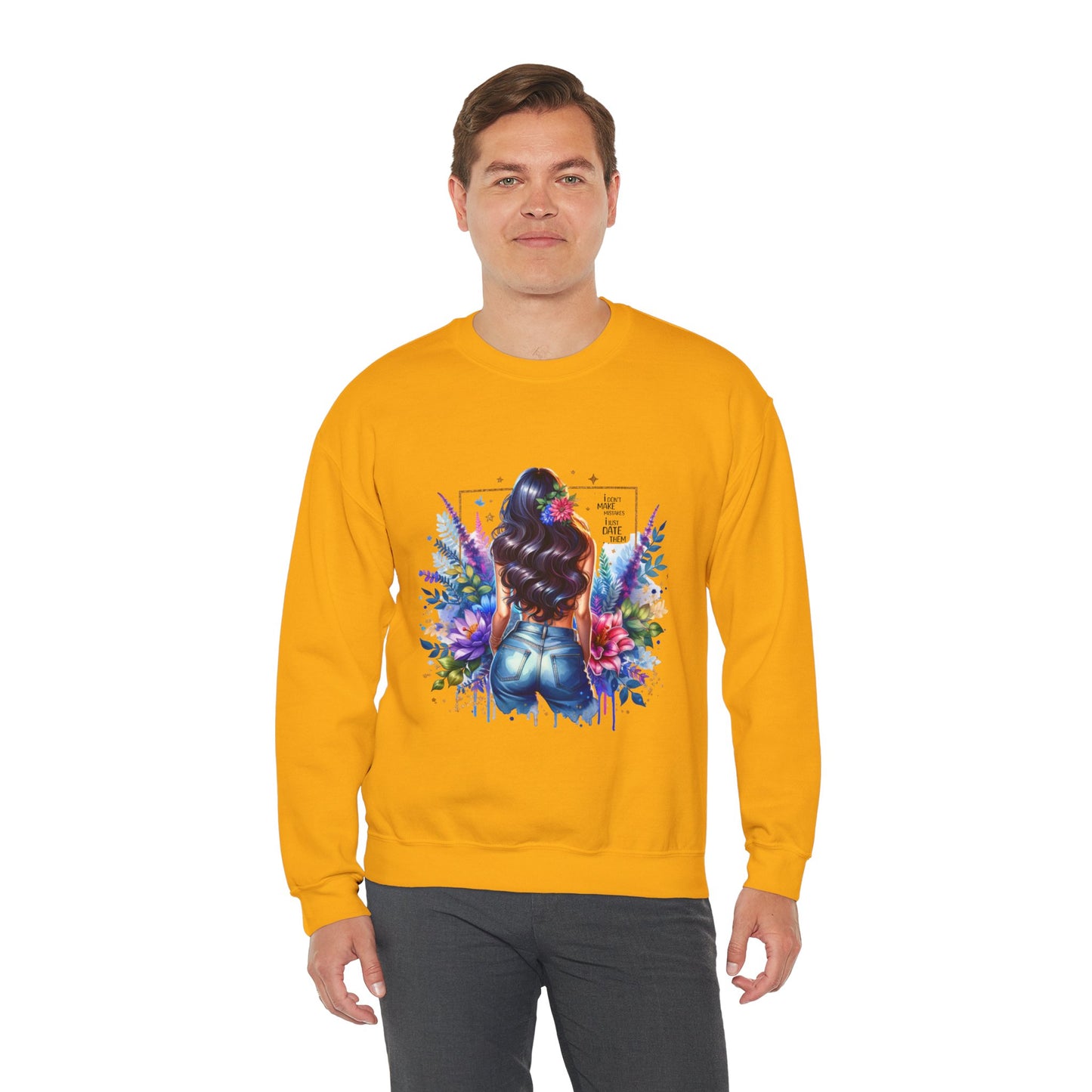 I Don`t  Make Mistakes, I Just Date Them Colorful Art Sweatshirt, Stylish Crewneck, Floral Design, Unisex Apparel, Gift for Her, Cozy Fashion, Unique Artwork Sweatshirt