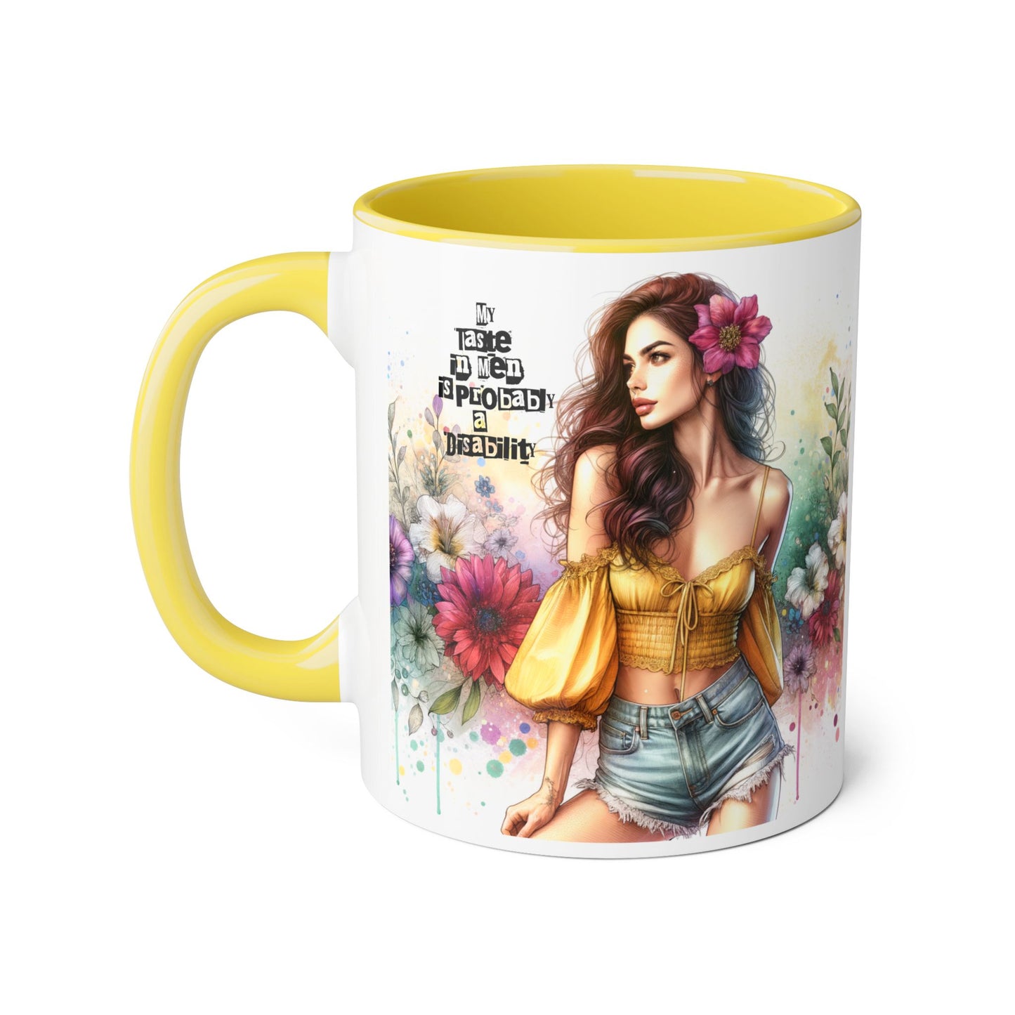 Funny Accent Mug - My Taste in Men is Probably a Disability Humor 11oz Cup