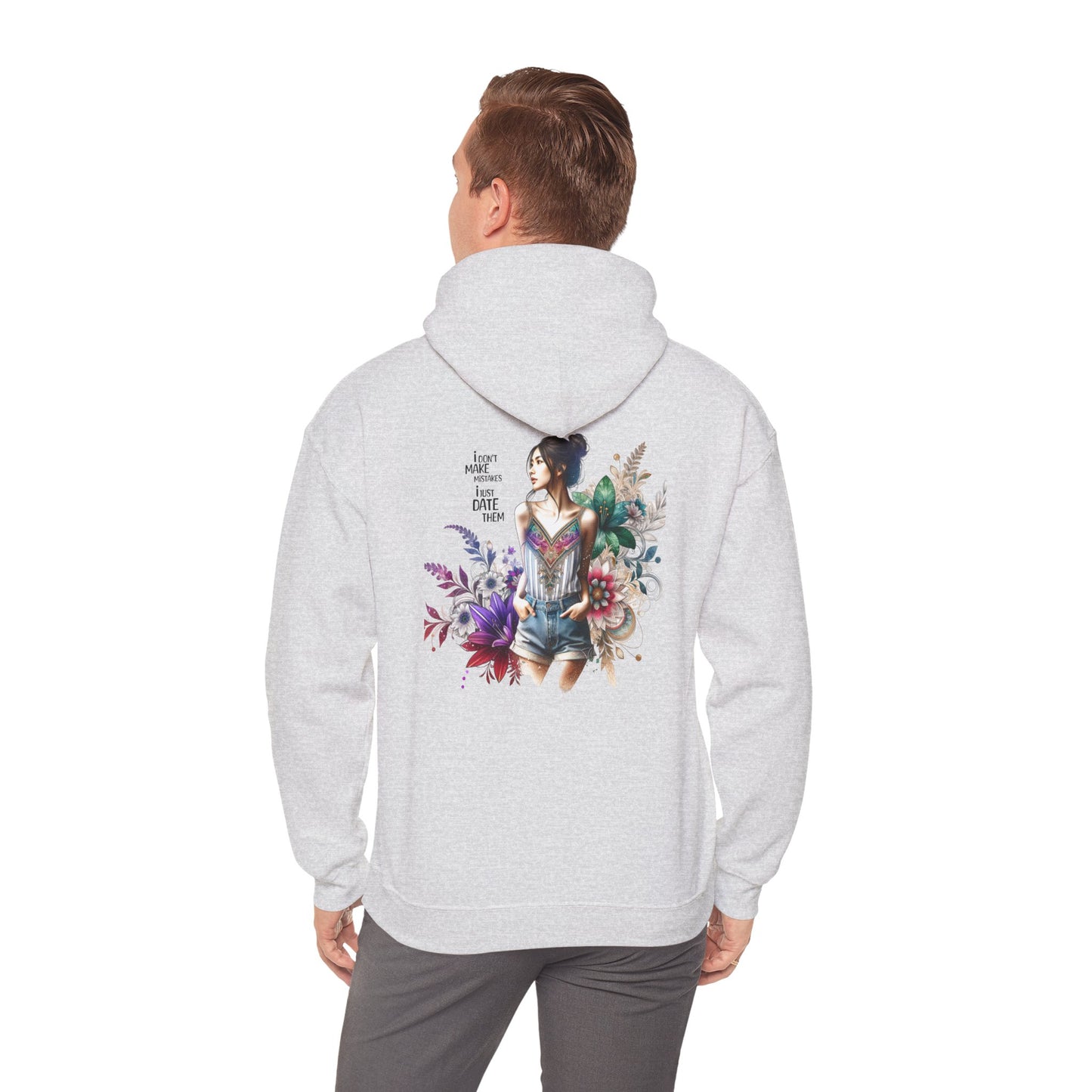 I Don`t  Make Mistakes, I Just Date Them Whimsical Floral Sweatshirt, Unisex Hoodie, Cozy Apparel, Gift for Her, Casual Wear, Spring Fashion