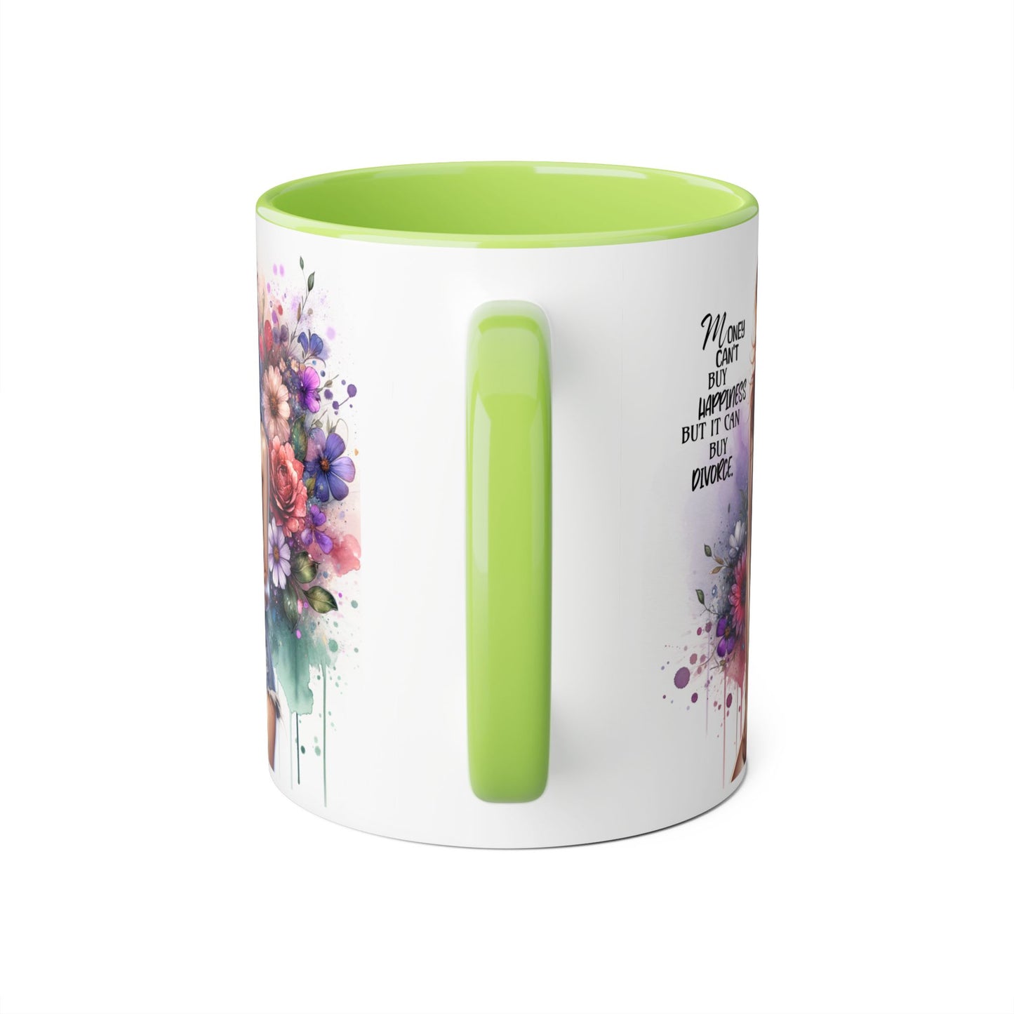 Money Can't Buy Happiness But It Can Buy Divorce Humoristic Floral Inspirational Accent Mug, Fun Coffee Cup for Mom, Unique Gift for Her, Coffee Lovers, Motivational Quotes Mug