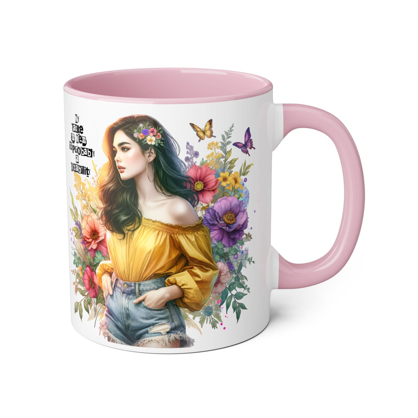 Funny Accent Mug - My Taste in Men is Probably a Disability Humor 11oz Cup