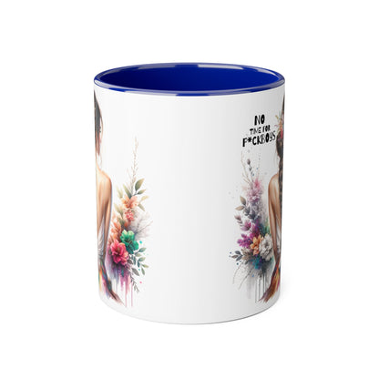 Funny Accent Mug - No Time For F*boys 11oz