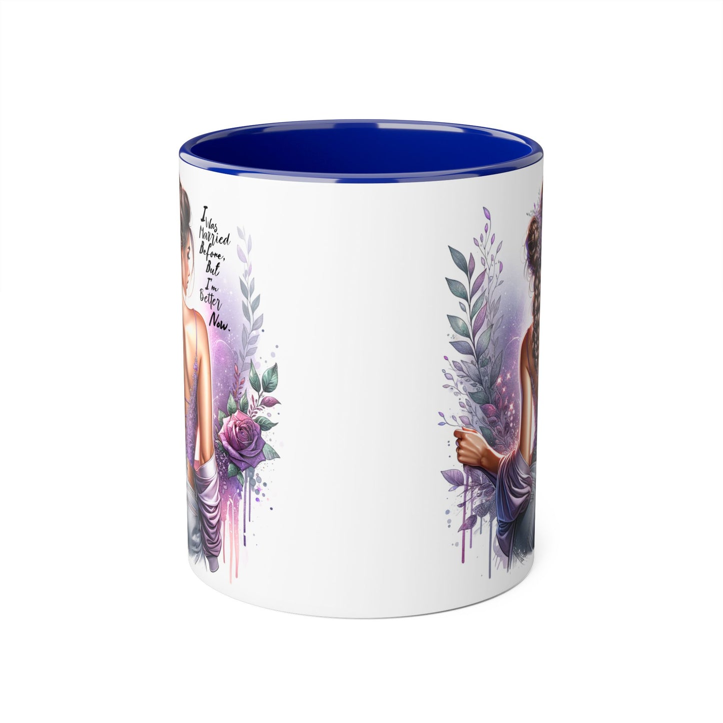 I Was Married Before But I'm Better Now Humoristic Elegant Art Mug, Inspirational Coffee Cup, Stylish Beverage Holder, Gift for Her, Floral Decor
