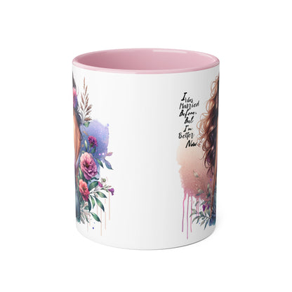 I Was Married Before But I'm Better Now Artistic Accent Mug, Inspirational Coffee Cup, Floral Design Gift, Empowering Mug for Women, Thoughtful Home Decor, Unique Tea Cup
