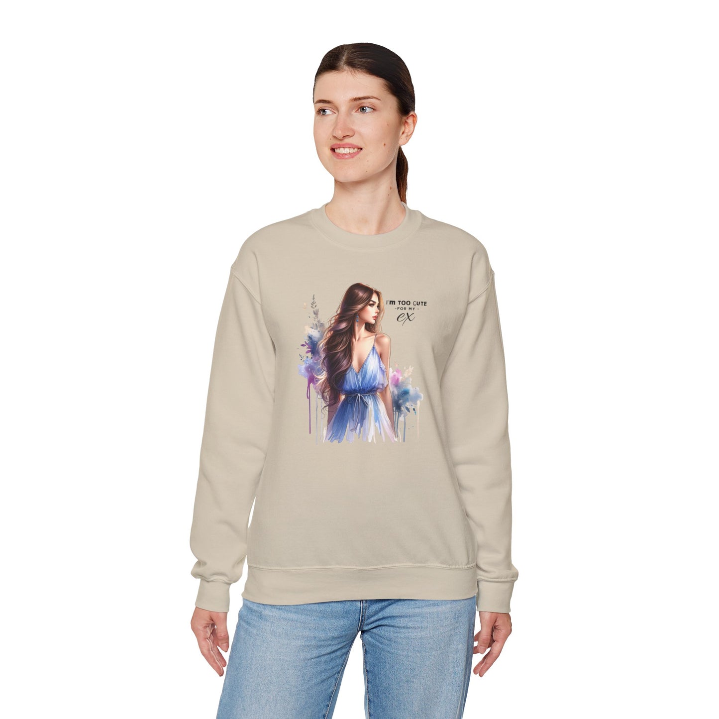 I'm Too Cute For My Ex Artistic Crewneck Sweatshirt - Feminine Fashion, Casual Wear, Cozy Gift, Unique Artwork, Everyday Comfort
