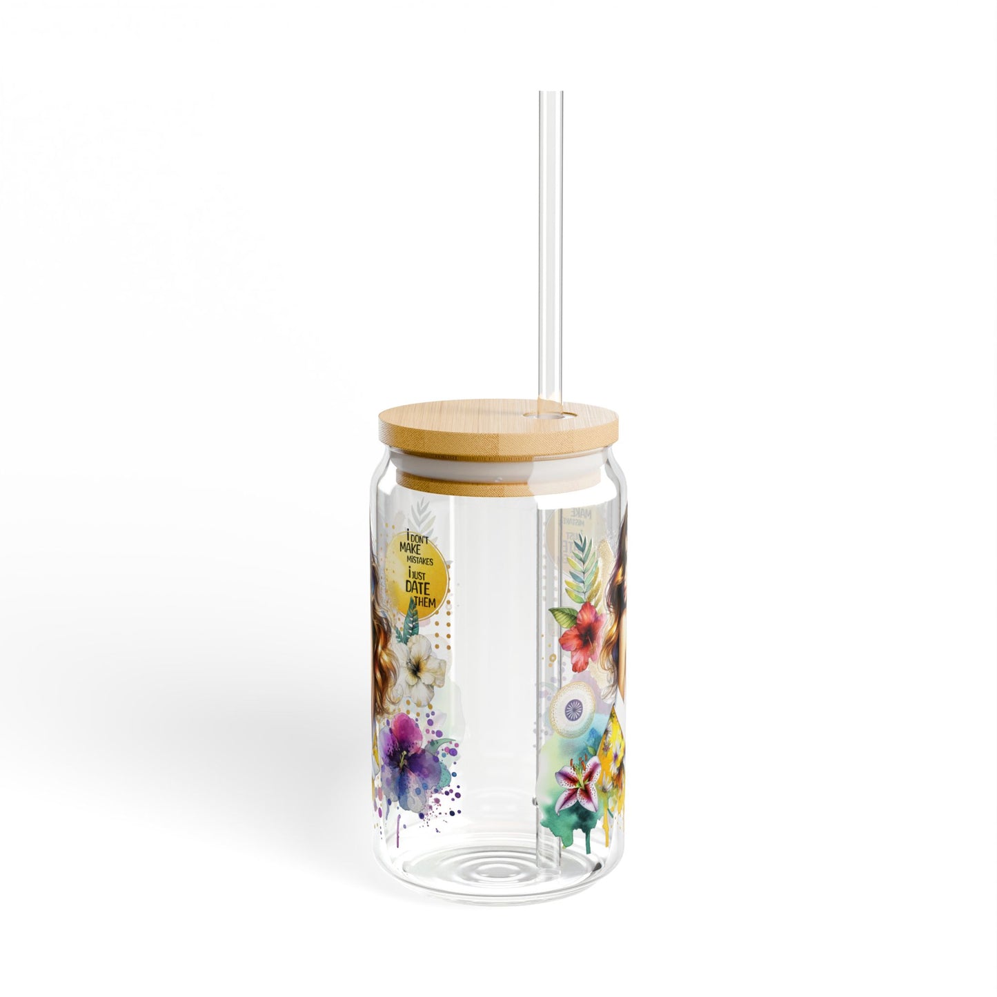 I Don't Make Mistakes, I Date Them Floral Art Sipper Glass, 16oz - Vibrant Drinkware for Garden Parties, Birthdays, Weddings, Eco-Friendly Gifts, Home Decor