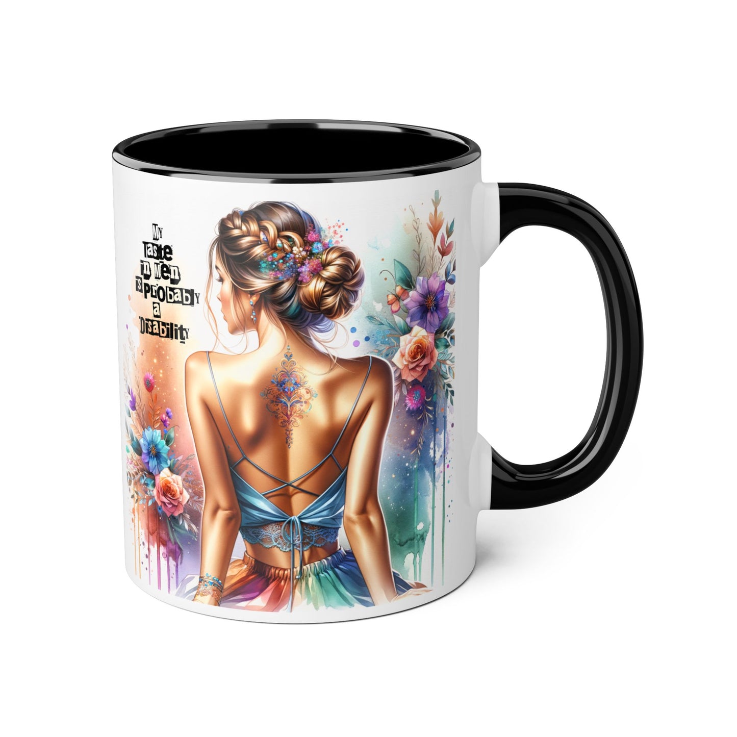 Funny Accent Mug - My Taste in Men is Probably a Disability Humor 11oz Cup