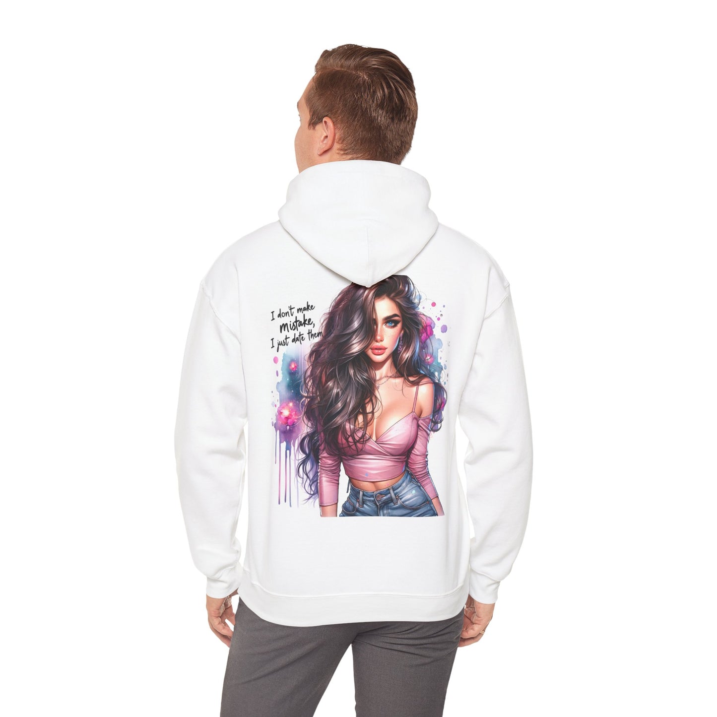 I Don’t Make Mistake, I Date Them Unisex Hoodie