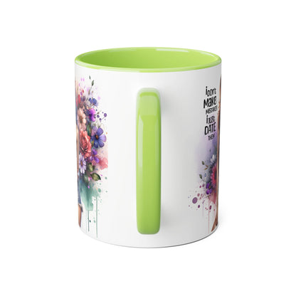 Funny Accent Mug - I Don't Make Mistakes, I Date Them