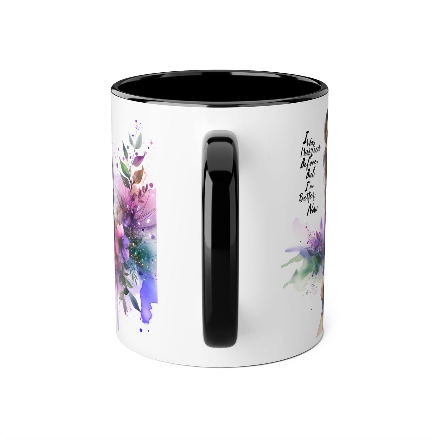 I Was Married Before But I'm Better Now Humoristic Empowered Woman Mug, Inspirational Coffee Cup, Motivational Gift for Her, Affirmation Mug, Unique Artwork Mug